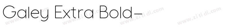 Galey Extra Bold字体转换